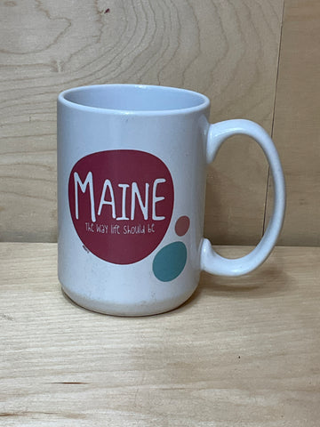 Maine The Way Life Should Be Mug @_lola_arts_