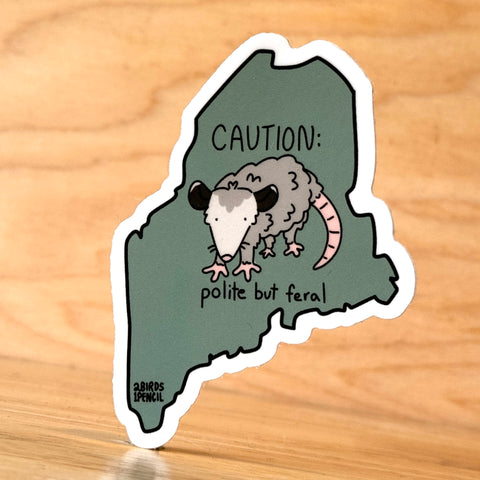 2 Birds 1 Pencil - Caution: Polite But Feral Opossum Sticker @2birds1pencil