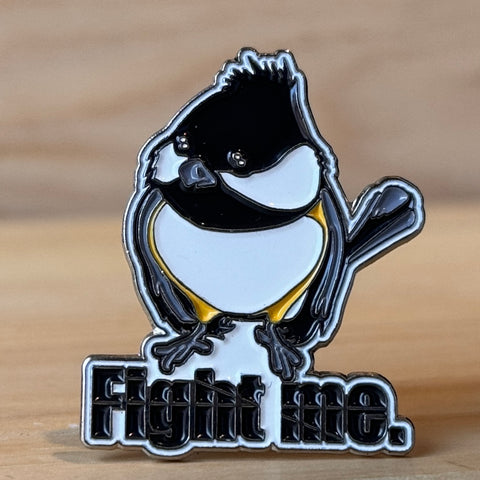 Fight Me Enamel Pin -Krista Campbell