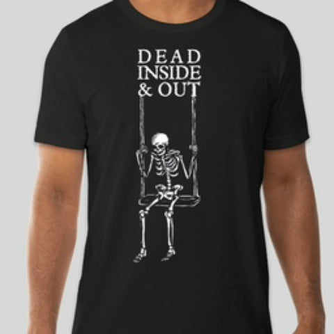 Dead Inside and Out Tee -@Craigmountainart